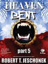 Heaven Bent, Part 5 (eBook)